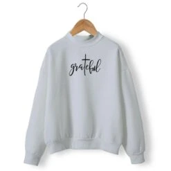 Christian Sweatshirt Grateful 11 Christian Sweatshirt Grateful -Lords Guidance Shop grateful sweatshirt gray