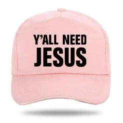 Christian Cap Y'All Need Jesus -Lords Guidance Shop jesus dad hats pink