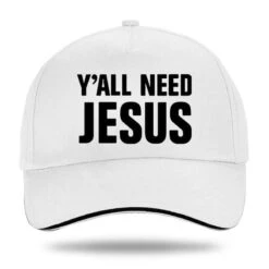 Christian Cap Y'All Need Jesus