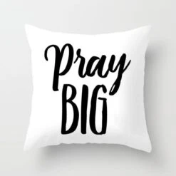 Christian Pillow Cover Pray Big