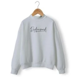 Christian Sweatshirt Redeemed 12 Christian Sweatshirt Redeemed -Lords Guidance Shop redeemed sweatshirt gray